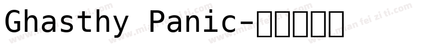 Ghasthy Panic字体转换